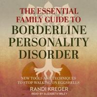 The Essential Family Guide to Borderline Personality Disorder