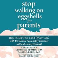 Stop Walking on Eggshells for Parents