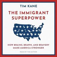 The Immigrant Superpower
