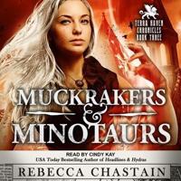 Muckrakers & Minotaurs