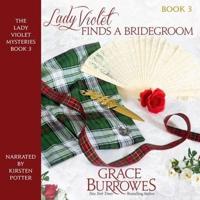 Lady Violet Finds a Bridegroom