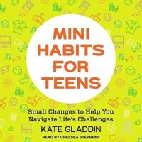 Mini Habits for Teens