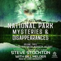 National Park Mysteries & Disappearances