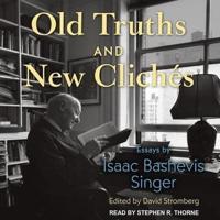 Old Truths and New Clichés