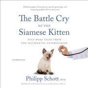 The Battle Cry of the Siamese Kitten