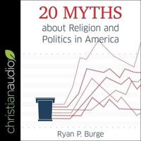 20 Myths About Religion and Politics in America