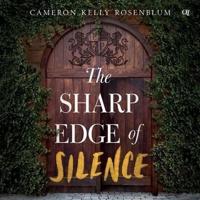 The Sharp Edge of Silence