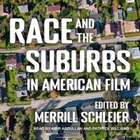 Race and the Suburbs in American Film