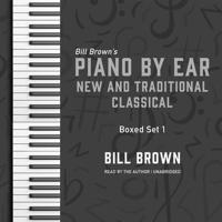 Piano by Ear: New and Traditional Classical Box Set 1