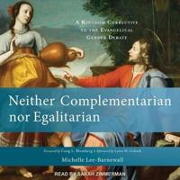 Neither Complementarian Nor Egalitarian