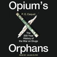 Opium's Orphans