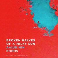 Broken Halves of a Milky Sun