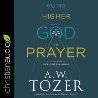 Going Higher With God in Prayer
