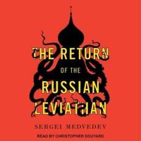 The Return of the Russian Leviathan