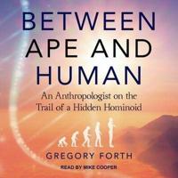 Between Ape and Human