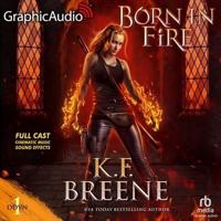 Born in Fire [Dramatized Adaptation]