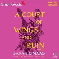 A Court of Wings and Ruin (1 of 3) [Dramatized Adaptation]