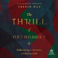 The Thrill of Orthodoxy