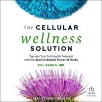 The Cellular Wellness Solution