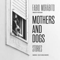 Mothers and Dogs