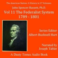 The American Nation: A History, Vol. 11