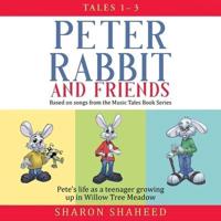 Peter Rabbit and Friends, Tales 1-3