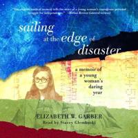 Sailing at the Edge of Disaster