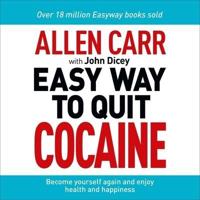 Allen Carr: The Easy Way to Quit Cocaine