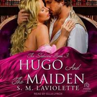 Hugo and the Maiden