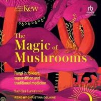 The Magic of Mushrooms