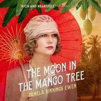 The Moon in the Mango Tree