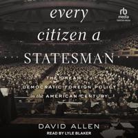 Every Citizen a Statesman