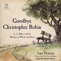 Goodbye Christopher Robin