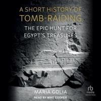 A Short History of Tomb-Raiding