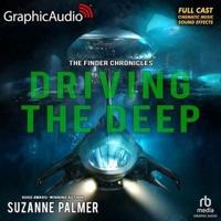 Driving the Deep [Dramatized Adaptation]