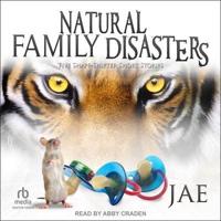 Natural Family Disasters