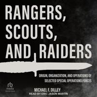 Rangers, Scouts, and Raiders