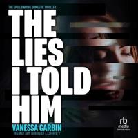 The Lies I Told Him