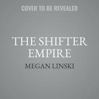 The Shifter Empire