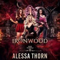Ironwood, a Fae Universe Series