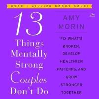 13 Things Mentally Strong Couples Don't Do