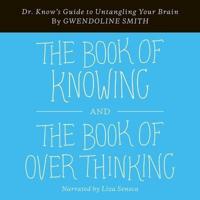 The Book of Knowing and the Book of Overthinking