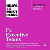 Hbr's 10 Must Reads for Executive Teams