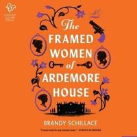 The Framed Women of Ardemore House