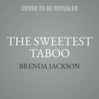 The Sweetest Taboo