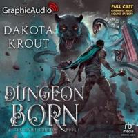 Dungeon Born [Dramatized Adaptation]