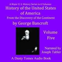 History of the United States of America, Volume 5