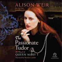The Passionate Tudor