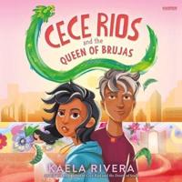 Cece Rios and the Queen of Brujas