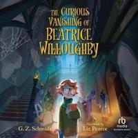 Curious Vanishing of Beatrice Willoughby